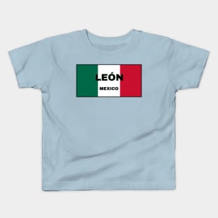 León City in Mexican Flag Colors Kids T-Shirt